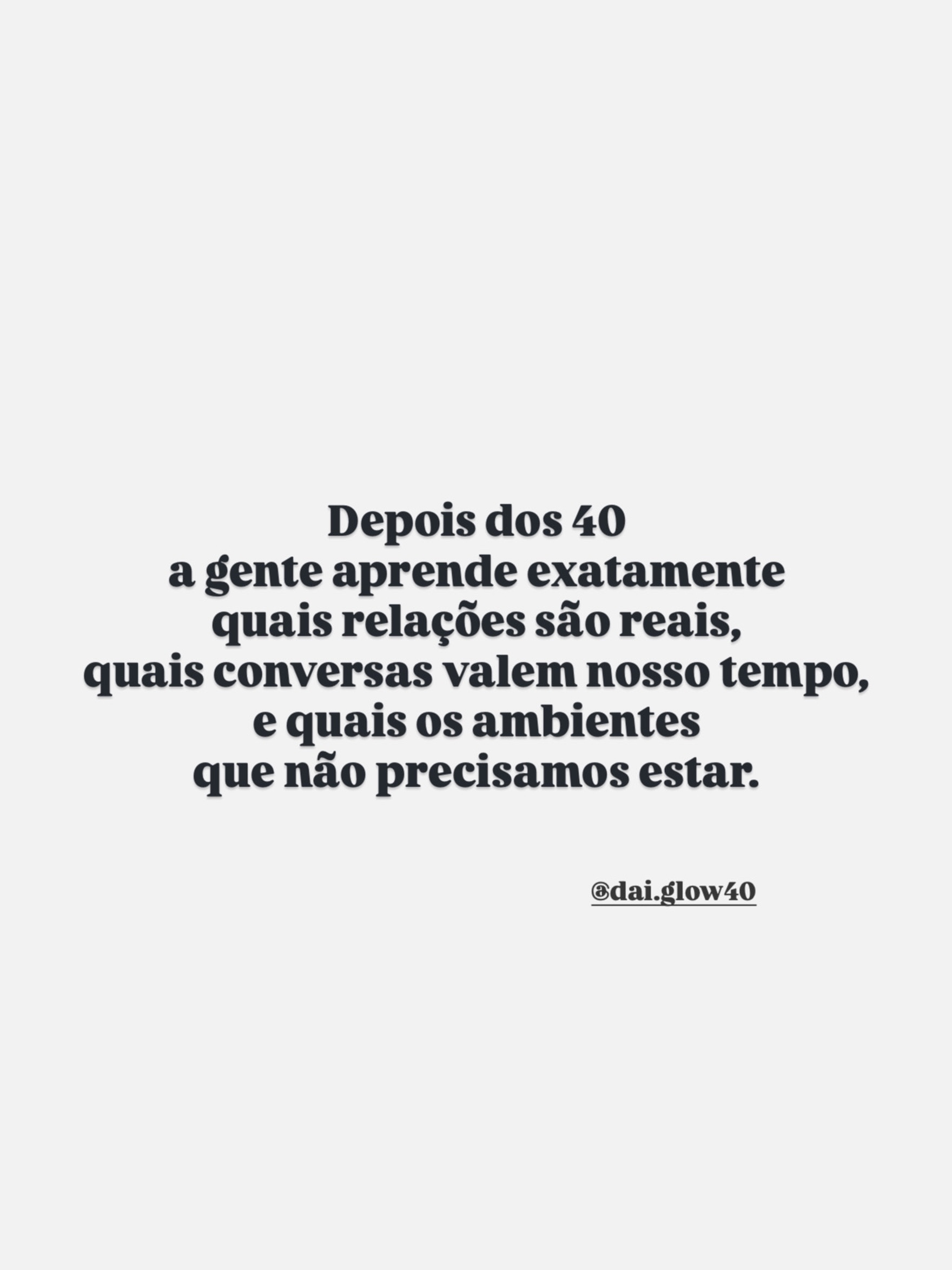 @dai.glow40 
Não é que a gente fica seletiva à toa. 
É que depois de um certo tempo…